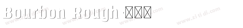 Bourbon Rough字体转换